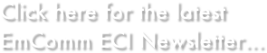 Click here for the latest EmComm ECI Newsletter...